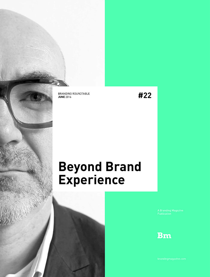 Beyond Brand Experience - Branding Roundtable 22