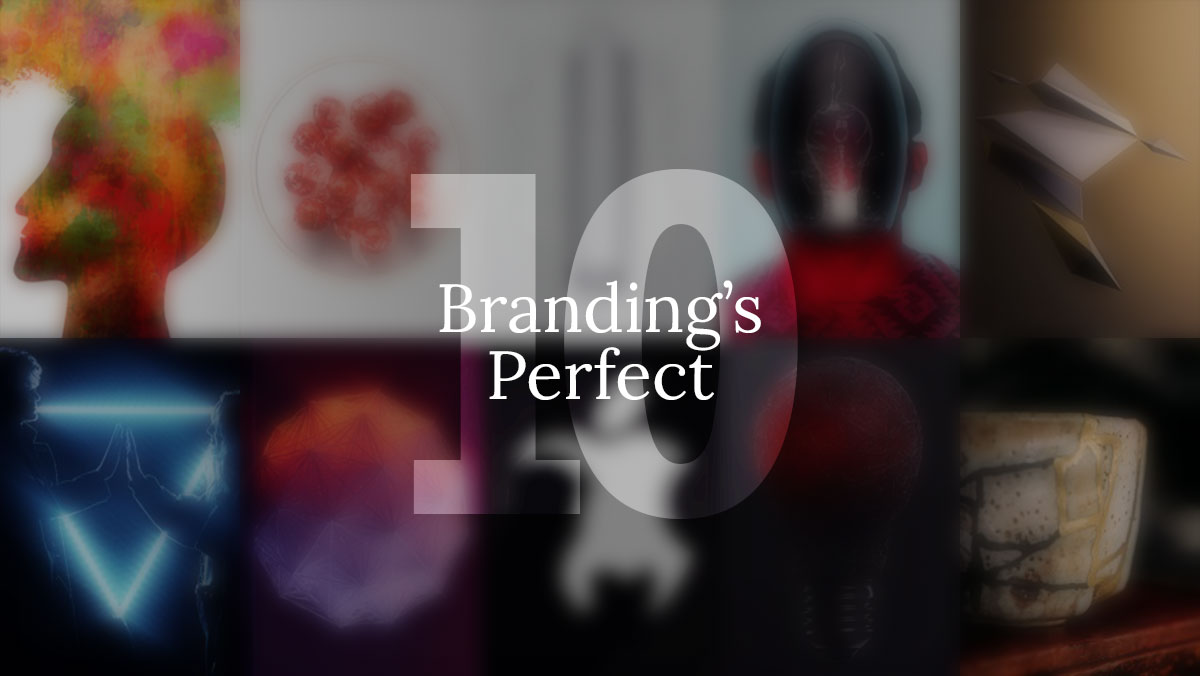 Branding’s Perfect 10 Series