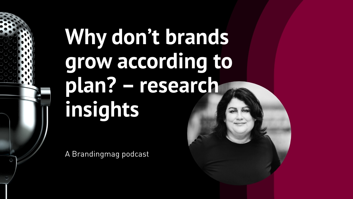 Why Don’t Brands Grow According to Plan? – Research Insights