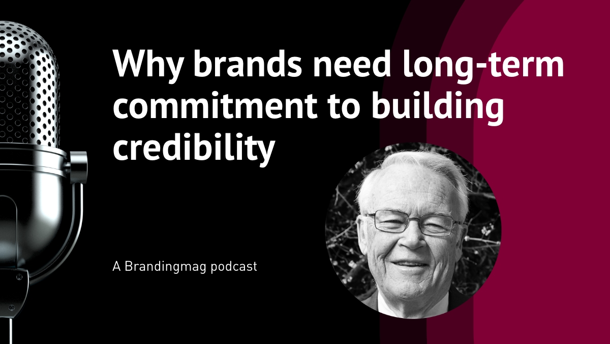 Podcast Ep 7: Why Brands Need Long-Term Commitment to Building Credibility, with David Aaker